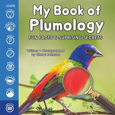 Moja księga plumologii: Zabawne fakty i zaskakujące sekrety - My Book of Plumology: Fun Facts & Surprising Secrets