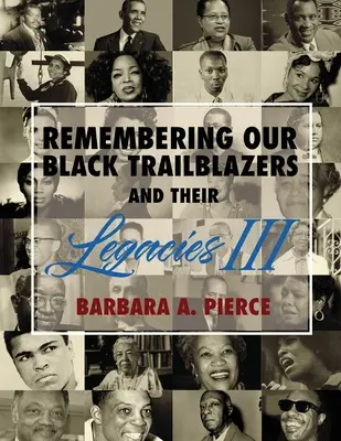 Pamiętając o naszych czarnoskórych pionierach i ich dziedzictwie III - Remembering Our Black Trailblazers and Their Legacies III