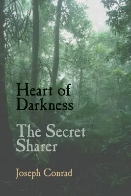 Jądro ciemności i tajemniczy wspólnik - Heart of Darkness and the Secret Sharer