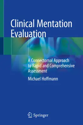 Ocena mentoringu klinicznego: Podejście Connectomal do szybkiej i kompleksowej oceny - Clinical Mentation Evaluation: A Connectomal Approach to Rapid and Comprehensive Assessment