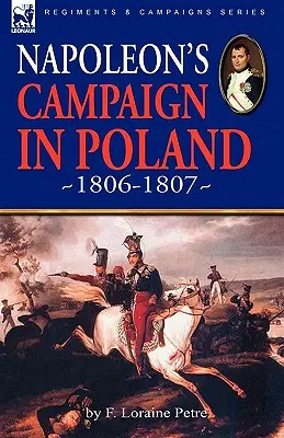 Kampania Napoleona w Polsce w latach 1806-1807 - Napoleon's Campaign in Poland 1806-1807