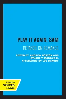 Zagraj to jeszcze raz, Sam: Powtórki remake'ów - Play It Again, Sam: Retakes on Remakes