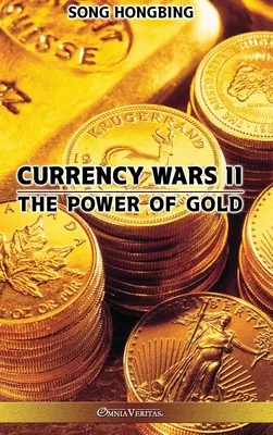 Wojny walutowe II: Potęga złota - Currency Wars II: The Power of Gold