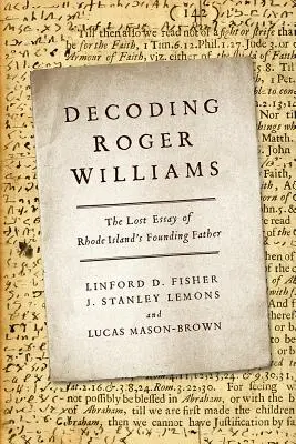 Dekodowanie Rogera Williamsa: zaginiony esej ojca założyciela Rhode Island - Decoding Roger Williams: The Lost Essay of Rhode Island's Founding Father