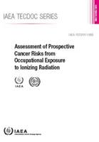 Ocena perspektywicznego ryzyka zachorowania na raka w wyniku narażenia zawodowego na promieniowanie jonizujące - Assessment of Prospective Cancer Risks from Occupational Exposure to Ionizing Radiation