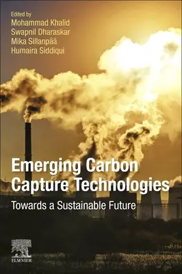 Nowe technologie wychwytywania dwutlenku węgla: W kierunku zrównoważonej przyszłości - Emerging Carbon Capture Technologies: Towards a Sustainable Future