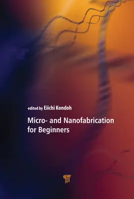 Mikro- i nanofabrykacja dla początkujących - Micro- and Nanofabrication for Beginners