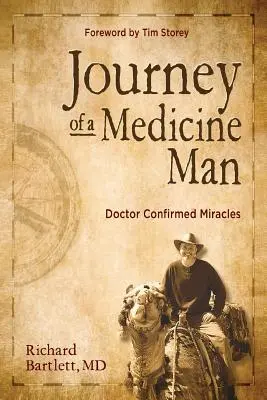 Podróż człowieka medycyny: Cuda potwierdzone przez lekarza - Journey of a Medicine Man: Doctor Confirmed Miracles