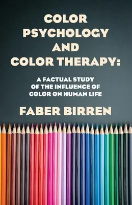 Psychologia kolorów i koloroterapia - Color Psychology And Color Therapy