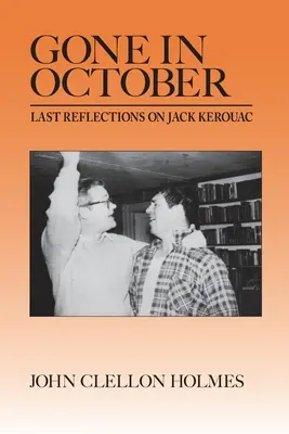 Gone in October: Ostatnie refleksje na temat Jacka Kerouaca - Gone in October: Last Reflections on Jack Kerouac