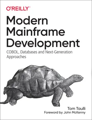 Modern Mainframe Development: Cobol, bazy danych i podejścia nowej generacji - Modern Mainframe Development: Cobol, Databases, and Next-Generation Approaches