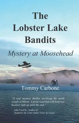 The Lobster Lake Bandits: Tajemnica w Moosehead - The Lobster Lake Bandits: Mystery at Moosehead