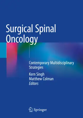 Chirurgiczna onkologia kręgosłupa: Współczesne strategie multidyscyplinarne - Surgical Spinal Oncology: Contemporary Multidisciplinary Strategies