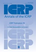 Publikacja ICRP 79 - Genetyczna podatność na raka - ICRP Publication 79 - Genetic Susceptibility to Cancer