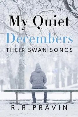 My Quiet Decembers - Ich łabędzie pieśni - My Quiet Decembers - Their Swan Songs