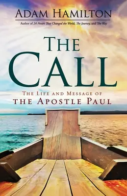 Wezwanie: Życie i przesłanie apostoła Pawła - The Call: The Life and Message of the Apostle Paul