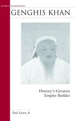 Czyngis-chan: największy budowniczy imperium w historii - Genghis Khan: History's Greatest Empire Builder