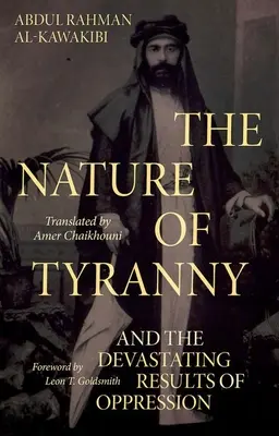 Natura tyranii: I niszczycielskie skutki ucisku - The Nature of Tyranny: And the Devastating Results of Oppression