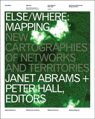 Else/Where: Mapping: Nowe kartografie sieci i terytoriów - Else/Where: Mapping: New Cartographies of Networks and Territories