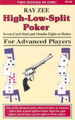 High-Low-Split Poker, Seven-Card Stud i Omaha Eight-Or-Better dla zaawansowanych graczy - High-Low-Split Poker, Seven-Card Stud and Omaha Eight-Or-Better for Advanced Players