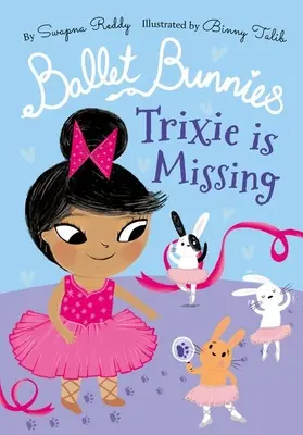 Króliczki Baletowe: Trixie zaginęła - Ballet Bunnies: Trixie is Missing