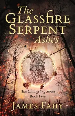 The Glassfire Serpent Part II, Ashes: Epicka przygoda fantasy - The Glassfire Serpent Part II, Ashes: An epic fantasy adventure
