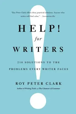 Pomoc dla pisarzy: 210 rozwiązań problemów, z którymi boryka się każdy pisarz - Help! for Writers: 210 Solutions to the Problems Every Writer Faces