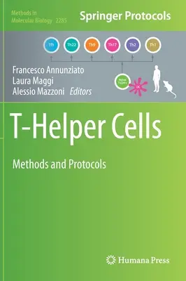 T-Helper Cells: Metody i protokoły - T-Helper Cells: Methods and Protocols