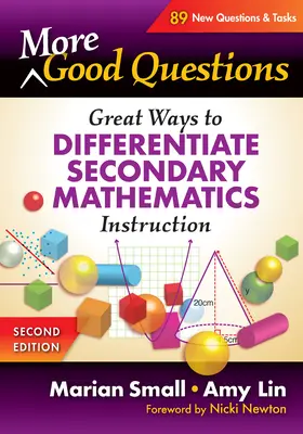 Więcej dobrych pytań: Wspaniałe sposoby różnicowania nauczania matematyki na poziomie szkoły średniej - More Good Questions: Great Ways to Differentiate Secondary Mathematics Instruction