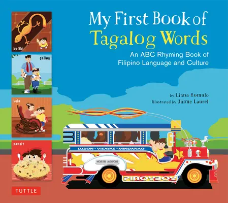 My First Book of Tagalog Words: Rymowana książka ABC języka i kultury filipińskiej - My First Book of Tagalog Words: An ABC Rhyming Book of Filipino Language and Culture