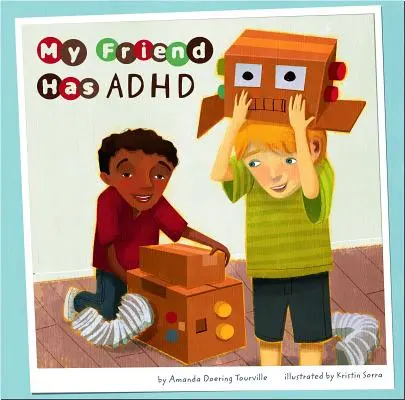 Mój przyjaciel ma ADHD - My Friend Has ADHD
