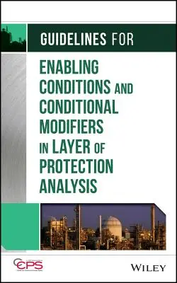 Wytyczne dotyczące warunków włączenia i modyfikatorów warunkowych w analizie warstwy zabezpieczeń - Guidelines for Enabling Conditions and Conditional Modifiers in Layer of Protection Analysis