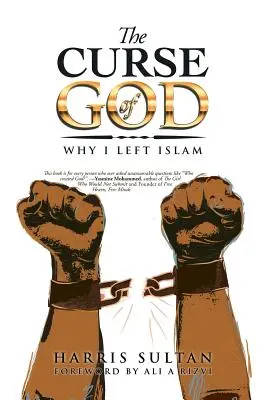 Przekleństwo Boga: Dlaczego opuściłem islam - The Curse of God: Why I Left Islam