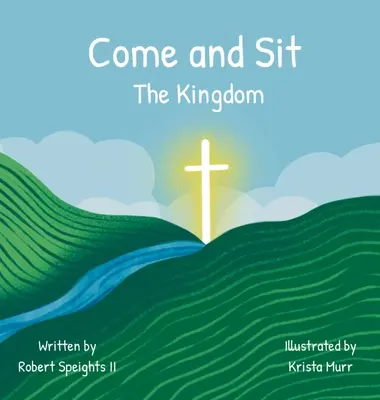 Przyjdź i usiądź: Królestwo - Come and Sit: The Kingdom