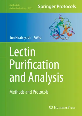Oczyszczanie i analiza lektyn: Metody i protokoły - Lectin Purification and Analysis: Methods and Protocols