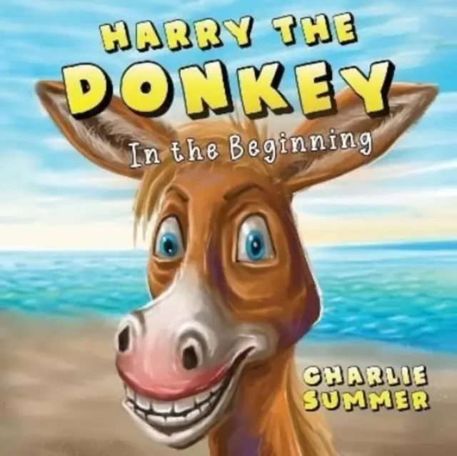 Harry the Donkey - Na początku - Harry the Donkey - In the Beginning