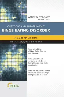 Pytania i odpowiedzi na temat zaburzeń objadania się - Questions & Answers about Binge Eating Disorders