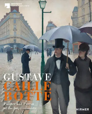 Caillebotte: Malarz i patron impresjonizmu - Caillebotte: Painter and Patron of Impressionism