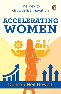 Przyspieszanie kobiet: Klucz do rozwoju i innowacji - Accelerating Women: The Key to Growth & Innovation