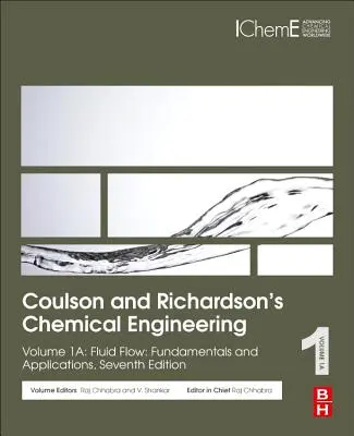 Inżynieria chemiczna Coulsona i Richardsona: Tom 1a: Przepływ płynów: podstawy i zastosowania - Coulson and Richardson's Chemical Engineering: Volume 1a: Fluid Flow: Fundamentals and Applications