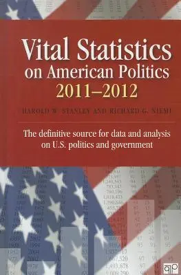 Statystyki dotyczące amerykańskiej polityki 2011-2012 - Vital Statistics on American Politics 2011-2012