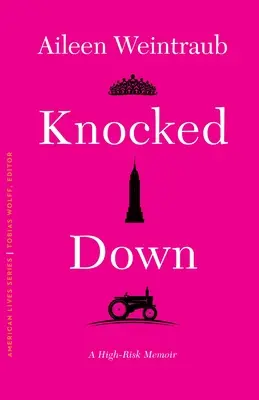 Powalony: Pamiętnik wysokiego ryzyka - Knocked Down: A High-Risk Memoir