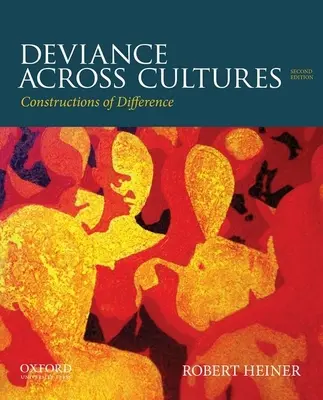 Dewiacja między kulturami: Konstrukcje różnic - Deviance Across Cultures: Constructions of Difference