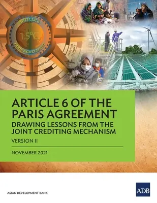 Artykuł 6 porozumienia paryskiego: Wyciąganie wniosków ze wspólnego mechanizmu kredytowania (wersja II) - Article 6 of the Paris Agreement: Drawing Lessons from the Joint Crediting Mechanism (Version II)