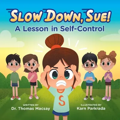 Zwolnij, Sue!: Lekcja samokontroli - Slow Down, Sue!: A Lesson in Self-Control