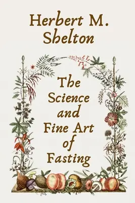 Nauka i sztuka postu w miękkiej oprawie - The Science and Fine Art of Fasting Paperback