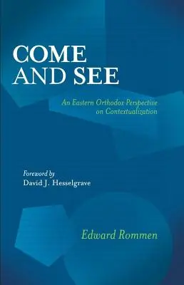 Przyjdź i zobacz: Wschodnioprawosławna perspektywa kontekstualizacji - Come and See: An Eastern Orthodox Perspective on Contextualization