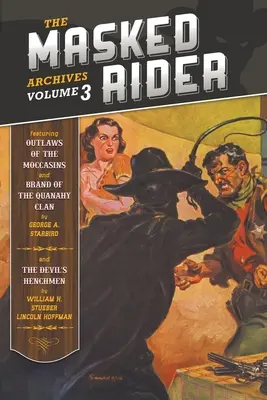 Archiwa zamaskowanego jeźdźca, tom 3 - The Masked Rider Archives, Volume 3