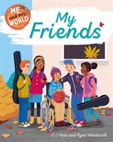 Ja i mój świat: Moi przyjaciele - Me and My World: My Friends