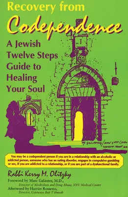 Uzdrowienie z współuzależnienia: Żydowski przewodnik po dwunastu krokach do uzdrowienia duszy - Recovery from Codependence: A Jewish Twelve Steps Guide to Healing Your Soul